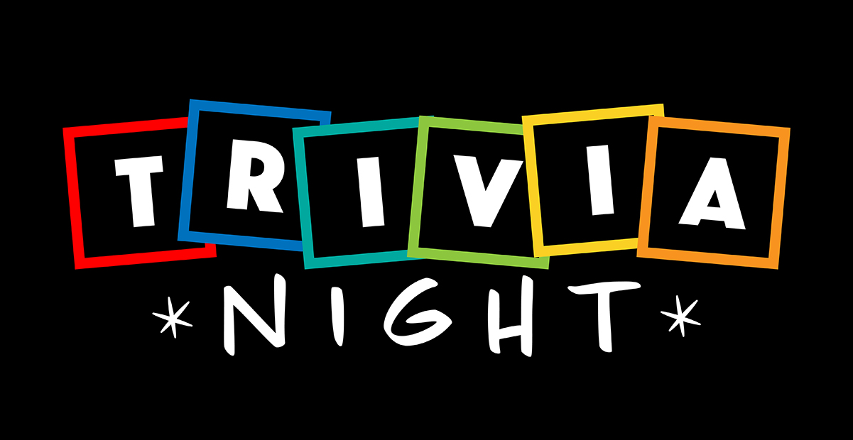 Black background with white letters that say Trivia Night with the individual letters of Trivia outlined in color blocks of red, blue, green, yellow, and orange